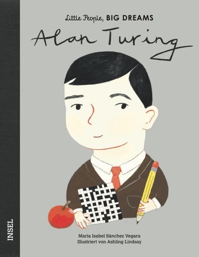 Kinderbuch Little People Big Dreams von María Isabel Sánchez Vegara Alan Turing von Suhrkamp Verlag kaufen - , Babykleidung & mehr